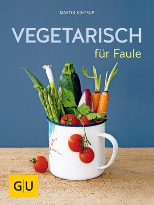 cover image of Vegetarisch für Faule